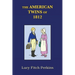 The American Twins of 1812 with Study Guide