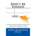 Don't Be Fooled: A Citizen's Guide to News and Information in the Digital Age