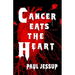 Cancer Eats the Heart