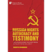 Russian Nights Autocracy and Testimony: Life in Russia during the Soviet Period as Told by Those Who Lived it