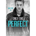 Only the Perfect