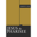 Jesus the Pharisee: A New Look at the Jewishness of Jesus