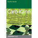 Caro-Kann: Ein komplettes Repertoire gegen 1.e4