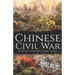 Chinese Civil War: A History from Beginning to End