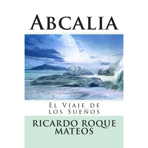 Abcalia: El Viaje de los Sueños