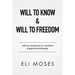 Will to Know & Will to Freedom