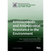 Antimicrobials and Antimicrobial Resistance in the Environment