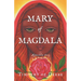 Mary of Magdala: Apostle #13