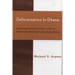 Deforestation in Ghana: Explaining the Chronic Failure of Forest Preservation Policies in a Developing Country