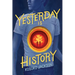 Yesterday Is History