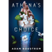 Athena's Choice
