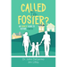 Called to Foster?: An Honest Guide to Getting Started