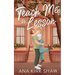 Teach Me a Lesson: A Brother's Best Friend, Childhood Friends to Lovers Romance