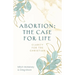 Abortion: The Case for Life