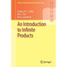 An Introduction to Infinite Products