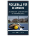 Pickleball for Beginners: An Absolute Guide on How to Play Pickleball