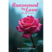 Ransomed by Love: The Gift of Jesus