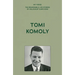 My Voice: Tomi Komoly: Survival, Escape and New Horizons