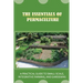 The Essentials Of Permaculture: A Practical Guide To Small-Scale, Integrative Farming, And Gardening: Guide To Permaculture Handbook