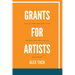 Grants for Artists: How to find and apply for grants for individuals