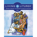 Living Liturgy(tm): Spirituality, Celebration, and Catechesis for Sundays and Solemnities, Year a (2026)