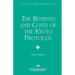The Benefits and Costs of the Kyoto Protocol