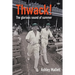 Thwack!: The glorious sound of summer