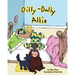 Dilly-Dally Allie: A back-to-school story about managing time and anxiety