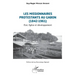 Les missionnaires protestants au Gabon (1842-1961): État, Église et développement