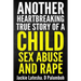 Another Heartbreaking True Story of a Child Sex Abuse and Rape