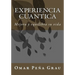 Experiencia cuantica: Mejora y equilibra su vida