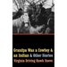 Grandpa Was a Cowboy and an Indian and Other Stories