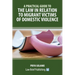 A Practical Guide to the Law in Relation to Migrant Victims of Domestic Violence