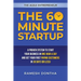 The 60 Minute Startup: A Proven System to Start Your Business in 1 Hour a Day and Get Your First Paying Customers in 30 Days (or Less)