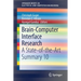 Brain-Computer Interface Research: A State-Of-The-Art Summary 10