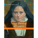 Saint Thérèse of Lisieux: Living on Love