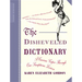 The Disheveled Dictionary: A Curious Caper Through Our Sumptuous Lexicon