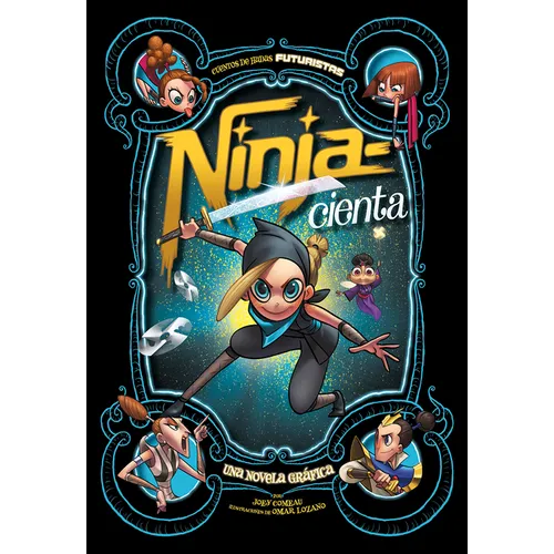 Ninja-Cienta: Una Novela Gráfica (Ninja-Rella: A Graphic Novel)