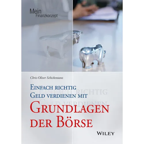 Einfach richtig Geld verdienen mit Grundlagen der Börse