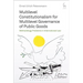 Multilevel Constitutionalism for Multilevel Governance of Public Goods: Methodology Problems in International Law