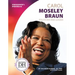 Carol Moseley Braun: Politician and Leader: Politician and Leader