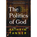 The Politics of God: Christian Theologies and Social Justice, Thirtieth Anniversary Edition