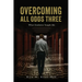 Overcoming All Odds Three: What Students Taught Me