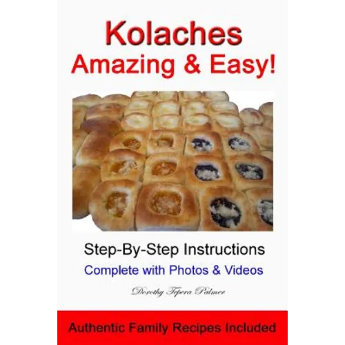 Kolaches - Amazing & Easy!