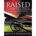 Raised Country Style from South Carolina to Mississippi: Civil War Transforms America