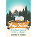 Trip Tales: From Family Camping to Life as a Ranger