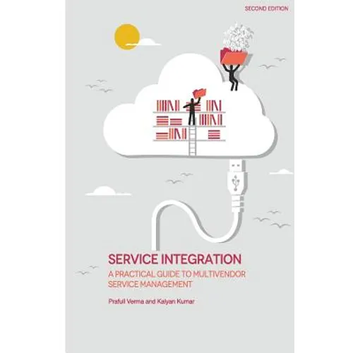 Service Integration: A Practical Guide to Multivendor Service Management