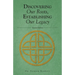 Discovering Our Roots, Establishing Our Legacy