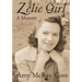 Zelie Girl: A Memoir