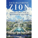 Establishing Zion: Foundations for a Millennial Society